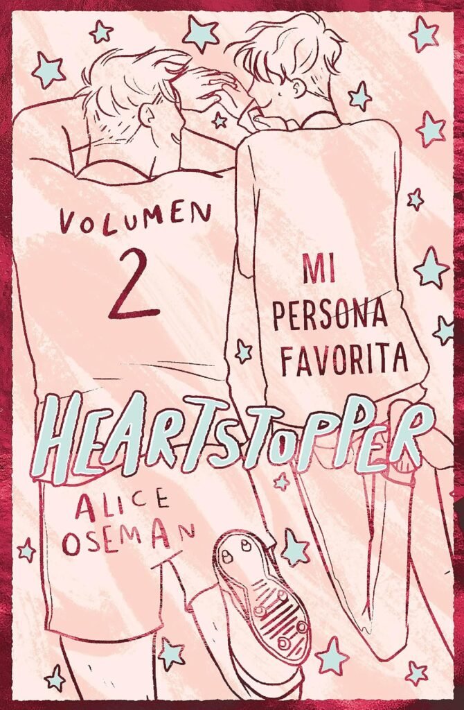 Heartstopper Vol. 2 (edicion especial) - Alice Oseman